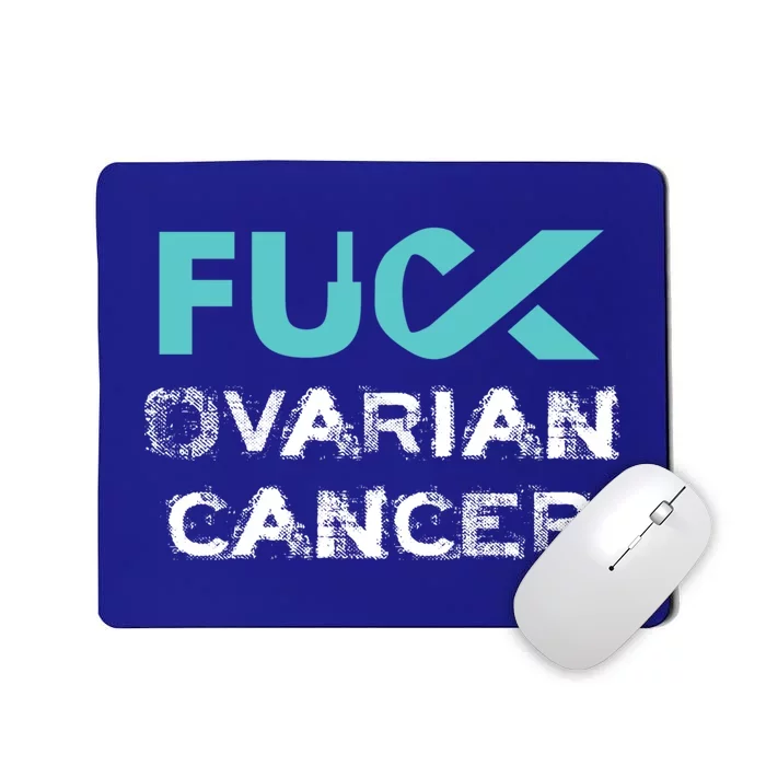 Fuck Ovarian Cancer Awareness Gift Mousepad