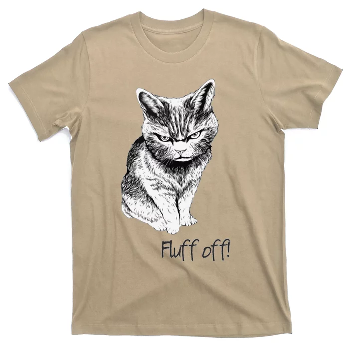 Fluff Off Cat Funny Cat Kitten T-Shirt