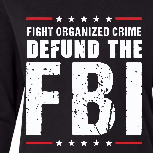 Fight Organized Crime Defund The FBI Womens Cotton Relaxed Long Sleeve T-Shirt