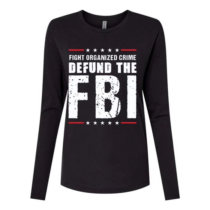 Fight Organized Crime Defund The FBI Womens Cotton Relaxed Long Sleeve T-Shirt