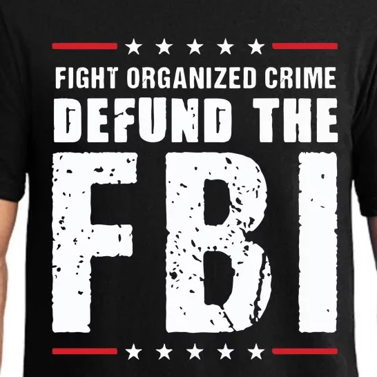 Fight Organized Crime Defund The FBI Pajama Set