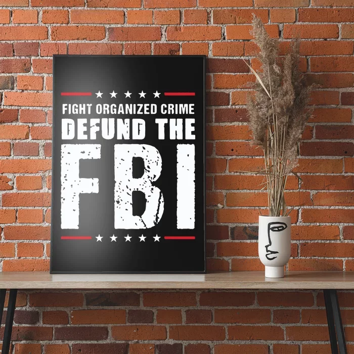 Fight Organized Crime Defund The FBI Poster