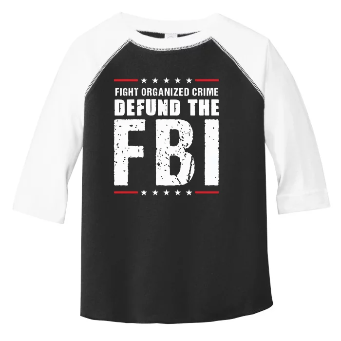 Fight Organized Crime Defund The FBI Toddler Fine Jersey T-Shirt