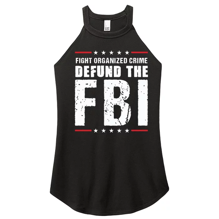 Fight Organized Crime Defund The FBI Women’s Perfect Tri Rocker Tank