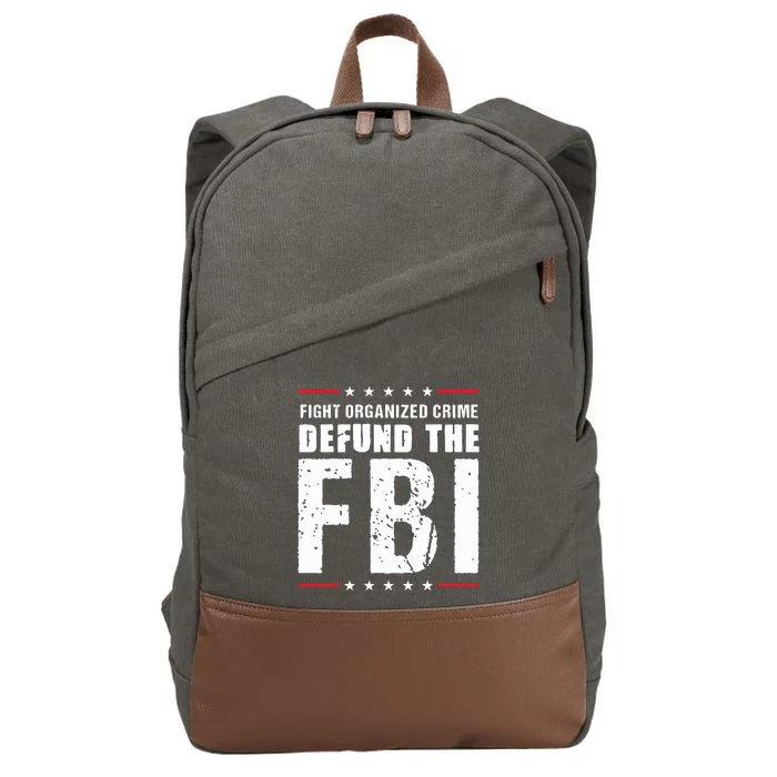 Fight Organized Crime Defund The FBI Cotton Canvas Backpack