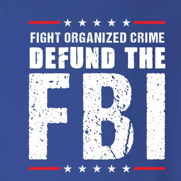 Fight Organized Crime Defund The FBI Toddler Long Sleeve Shirt