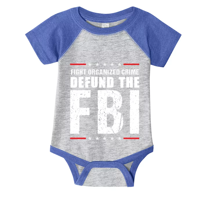 Fight Organized Crime Defund The FBI Infant Baby Jersey Bodysuit