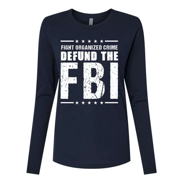 Fight Organized Crime Defund The FBI Womens Cotton Relaxed Long Sleeve T-Shirt