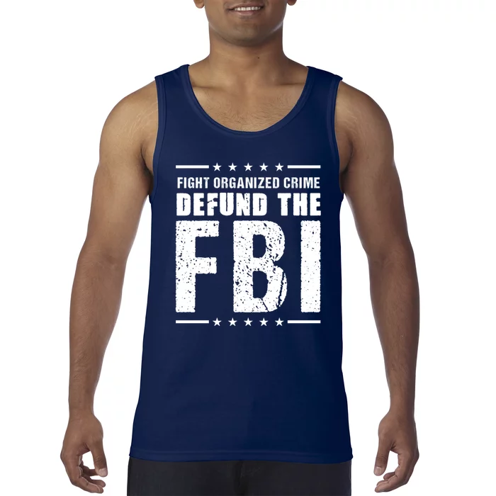 Fight Organized Crime Defund The FBI Tank Top