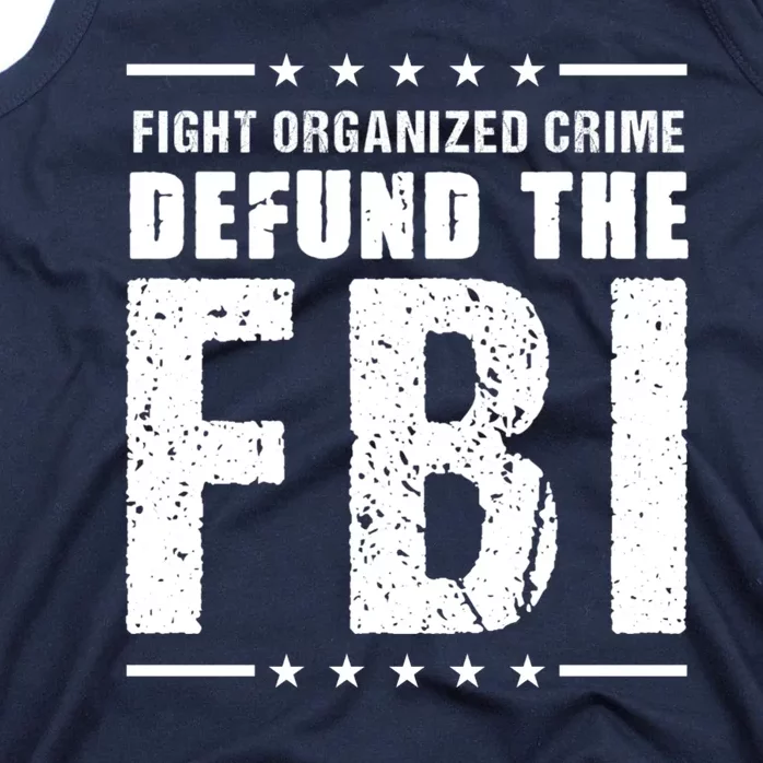 Fight Organized Crime Defund The FBI Tank Top