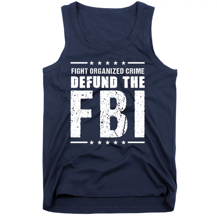 Fight Organized Crime Defund The FBI Tank Top