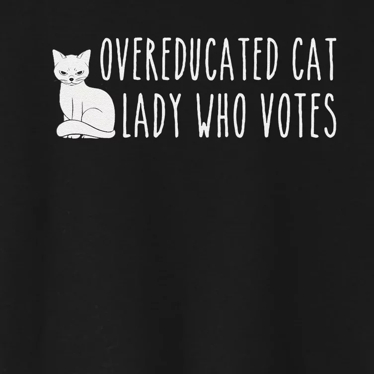 Funny Overeducated Cat Lady Who Votes For Kamala Harris 2024 Gift Women's Crop Top Tee