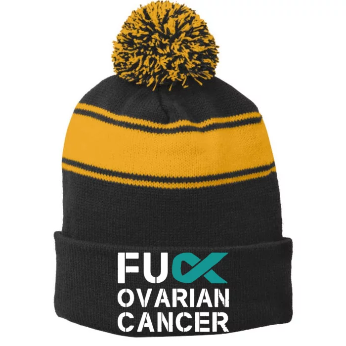 Fuck Ovarian Cancer Awareness Teal Ribbon Warrior Survivor Stripe Pom Pom Beanie