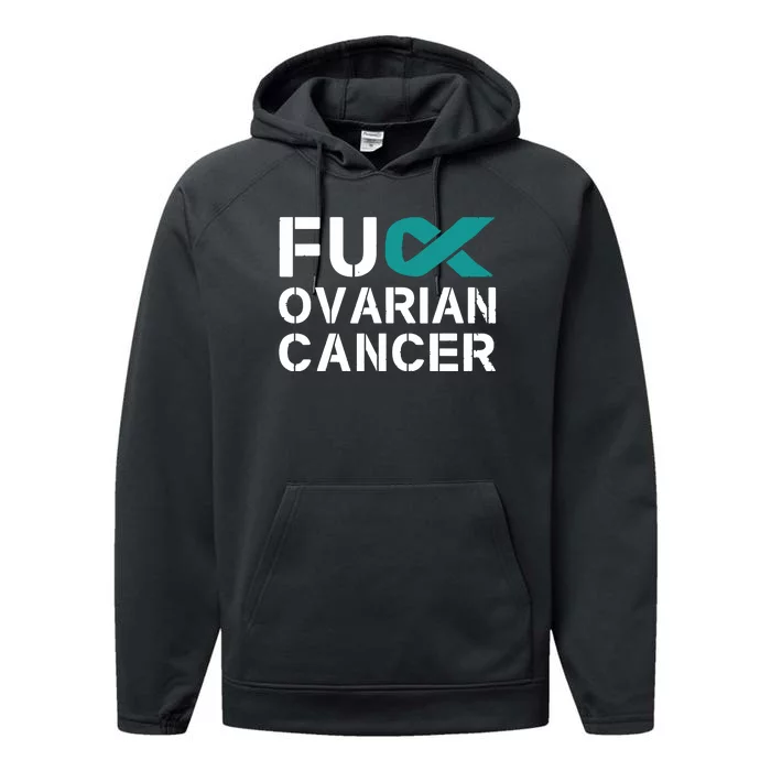 Fuck Ovarian Cancer Awareness Teal Ribbon Warrior Survivor Performance Fleece Hoodie