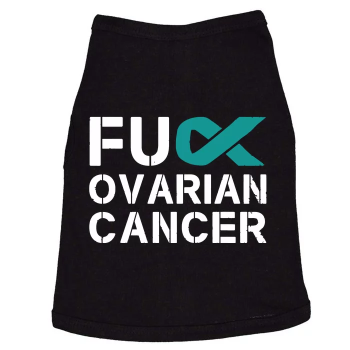 Fuck Ovarian Cancer Awareness Teal Ribbon Warrior Survivor Doggie Tank