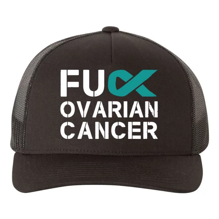 Fuck Ovarian Cancer Awareness Teal Ribbon Warrior Survivor Yupoong Adult 5-Panel Trucker Hat