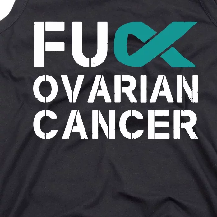 Fuck Ovarian Cancer Awareness Teal Ribbon Warrior Survivor Tank Top