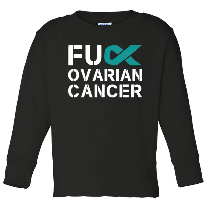 Fuck Ovarian Cancer Awareness Teal Ribbon Warrior Survivor Toddler Long Sleeve Shirt