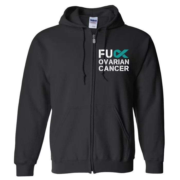 Fuck Ovarian Cancer Awareness Teal Ribbon Warrior Survivor Full Zip Hoodie