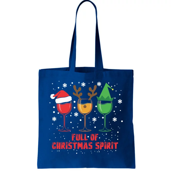 Full Of Christmas Spirit Funny Wine Ing Xmas Pajama Cool Gift Tote Bag