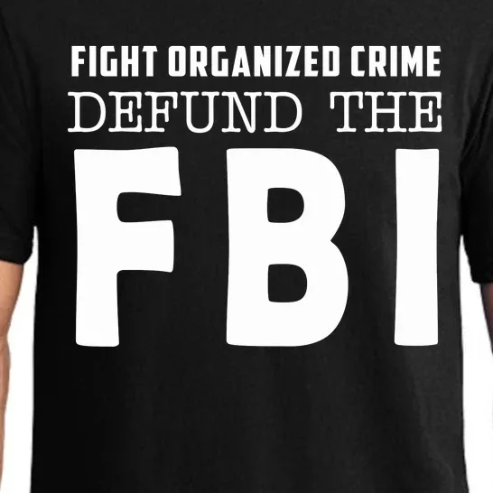 Fight Organized Crime Defund The FBI Pajama Set