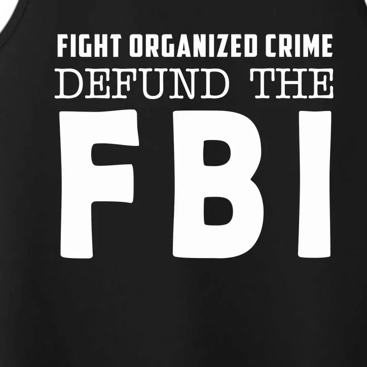 Fight Organized Crime Defund The FBI Performance Tank