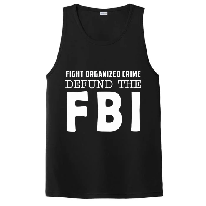 Fight Organized Crime Defund The FBI Performance Tank