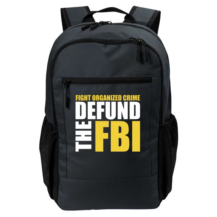 Fight Organized Crime Defund The FBI Daily Commute Backpack