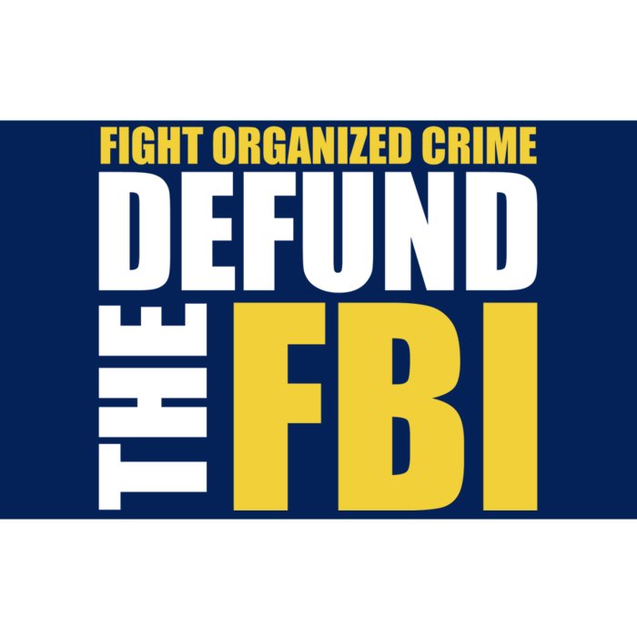 Fight Organized Crime Defund The FBI Bumper Sticker