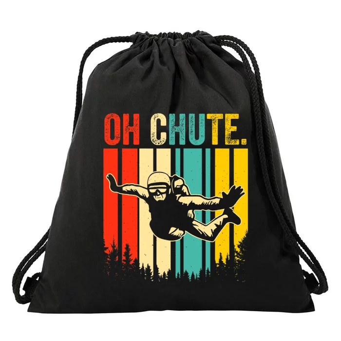 Funny Oh Chute Skydiving Skydive Sky Diving Skydiver Drawstring Bag