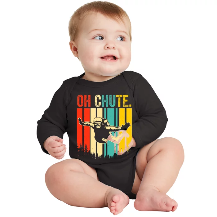 Funny Oh Chute Skydiving Skydive Sky Diving Skydiver Baby Long Sleeve Bodysuit