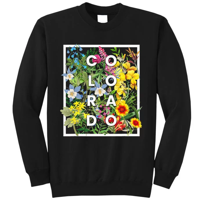 Flowers Of Colorado Word Art Coloradan Pride Tall Sweatshirt