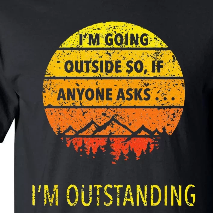 Funny Outdoor Dad Joke Pun Im Outstanding Tall T-Shirt