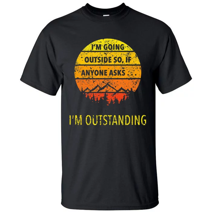 Funny Outdoor Dad Joke Pun Im Outstanding Tall T-Shirt