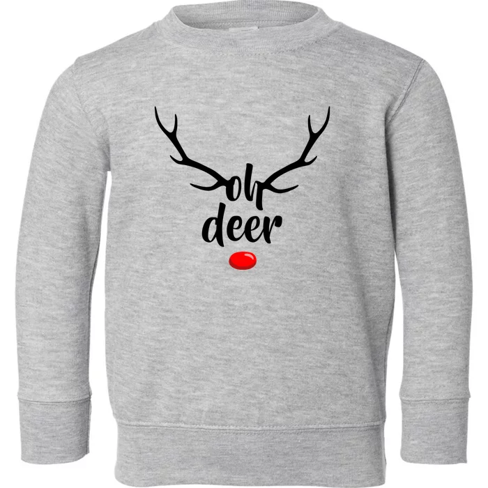 Funny Oh Deer Rudolph Reindeer Christmas Antlers Cool Gift Toddler Sweatshirt