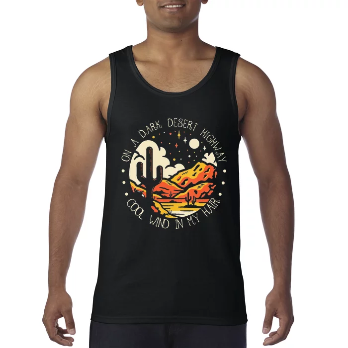 Funny On Dark Deserts Highway Classic Cool Wind In My Hair Tank Top