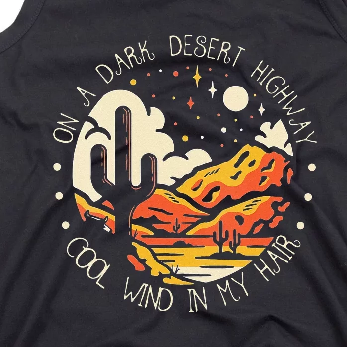 Funny On Dark Deserts Highway Classic Cool Wind In My Hair Tank Top