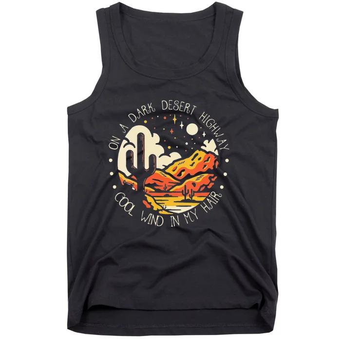 Funny On Dark Deserts Highway Classic Cool Wind In My Hair Tank Top