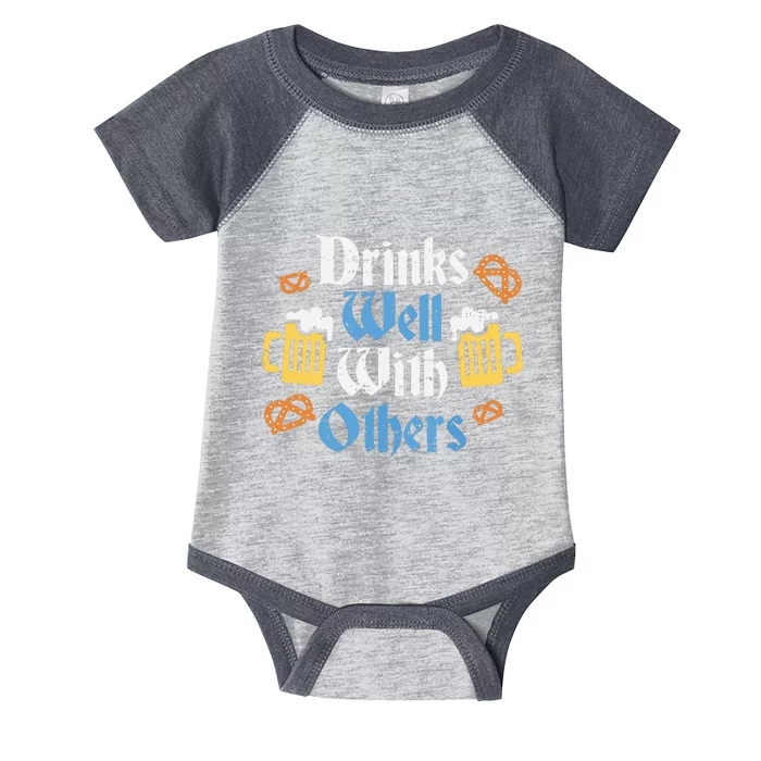 Funny Oktoberfest Drinks Well With Others Gift Infant Baby Jersey Bodysuit