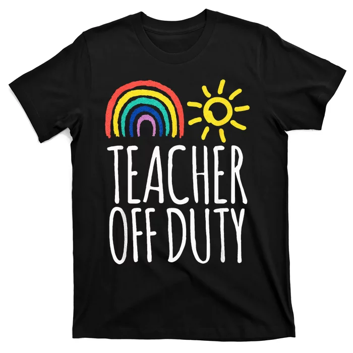 Funny OFF DUTY TEACHER Summer Vacation School T-Shirt