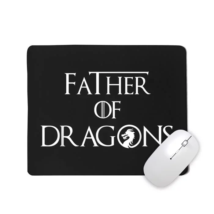 Father of Dragons Shirt Fathers Day Best Gift for Dad Mousepad