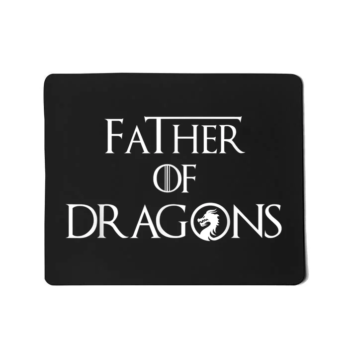 Father of Dragons Shirt Fathers Day Best Gift for Dad Mousepad