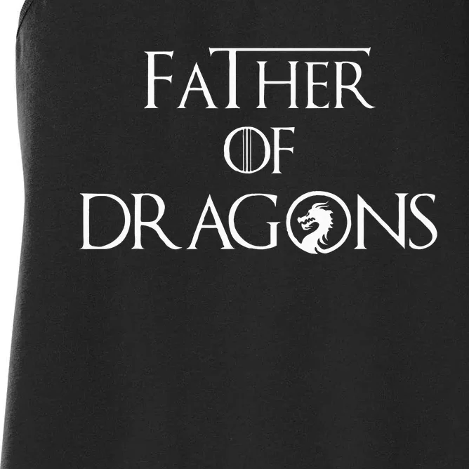 Father Of Dragons Fathers Day Best Gift For Dad Women's Racerback Tank