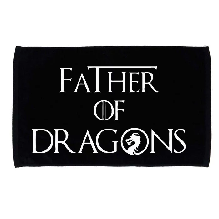 Father Of Dragons Fathers Day Best Gift For Dad Microfiber Hand Towel