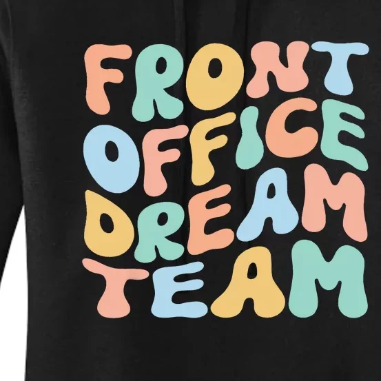 Front Office Dream Team School Secretary Squad Crew Elementa Women's Pullover Hoodie