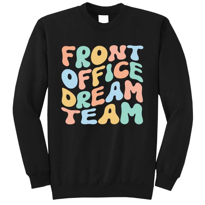 Front Office Dream Team School Secretary Squad Crew Elementa Tall Sweatshirt