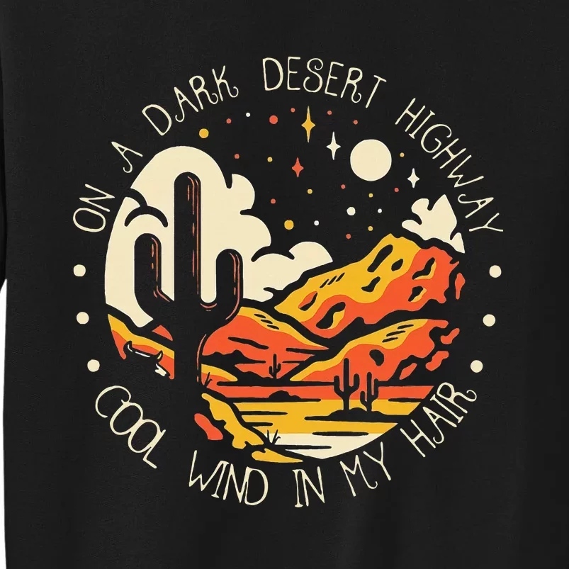 Funny On Dark Deserts Highway Cool Wind In My Hair Sweatshirt