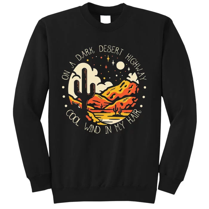 Funny On Dark Deserts Highway Cool Wind In My Hair Sweatshirt