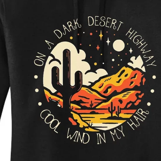 Funny On Dark Deserts Highway Cool Wind In My Hair Women's Pullover Hoodie