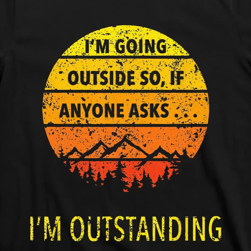 Funny Outdoor Dad Joke Pun Im Outstanding T-Shirt